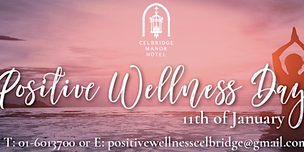 Positive Wellness Day at Celbridge Manor Hotel