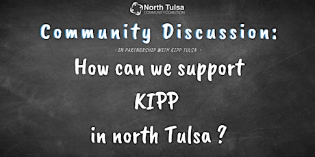 Community Discussion: How Can We Support KIPP in North Tulsa primary image