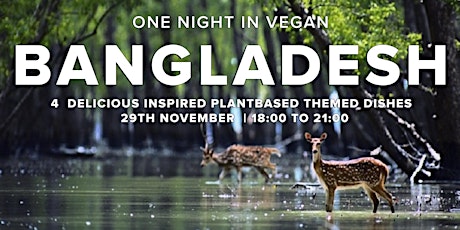 One Vegan Night in  Bangladesh