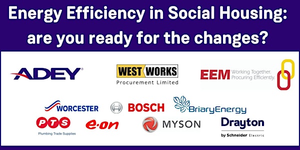 Energy Efficiency in Social Housing: Are you ready for the changes?