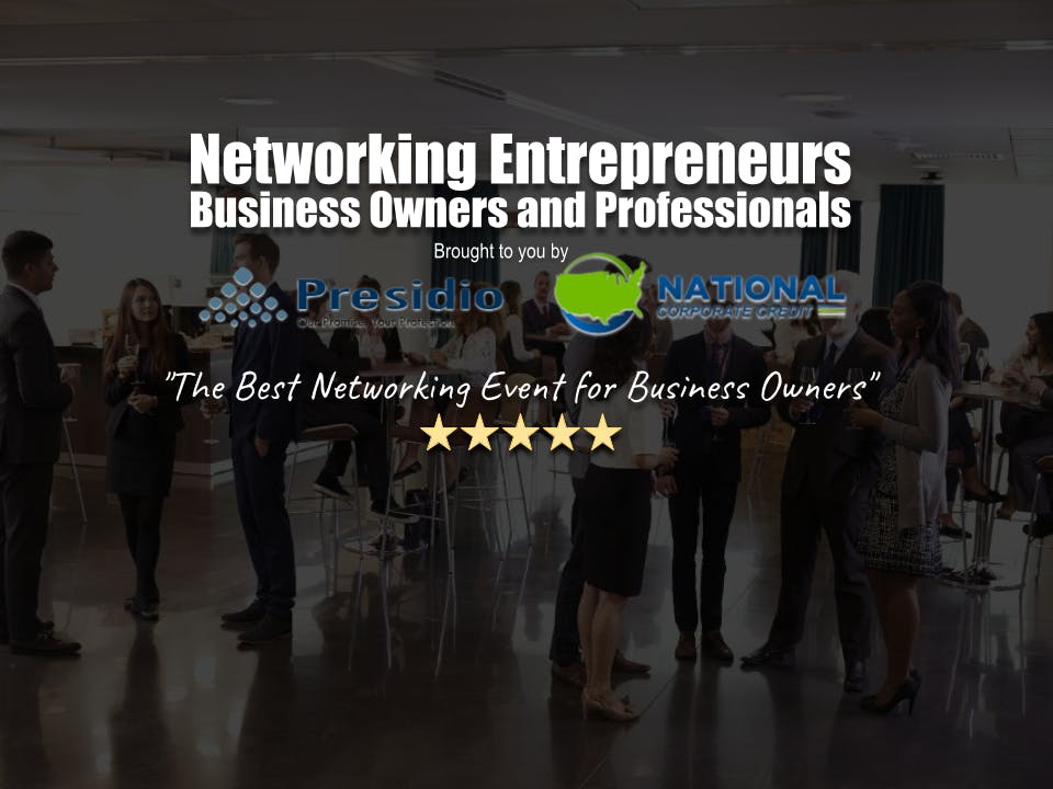 Networking Entrepreneurs, Business Owners and Professionals 