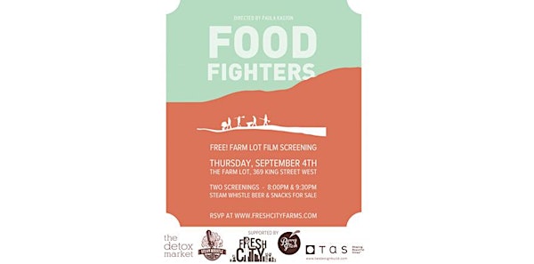 Food Fighters Screening at The Farm Lot