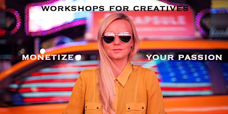 Workshops for Creatives - Monetize your passion primary image