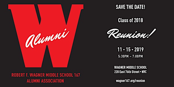 Robert F. Wagner 167 Middle School CLASS OF 2018 Reunion