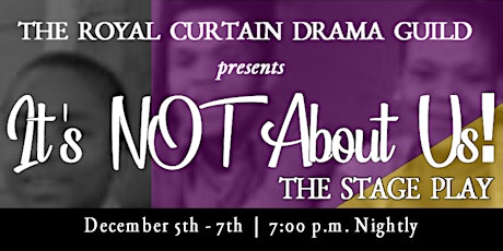 It's NOT About Us! The Stage Play primary image