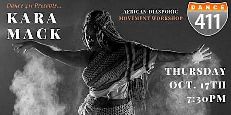 Dance 411 Presents: Kara Mack African Diasporic Movement Workshop primary image