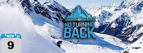 Warren Miller's Latest - No Turning Back Sunday, November 9, 2014 primary image
