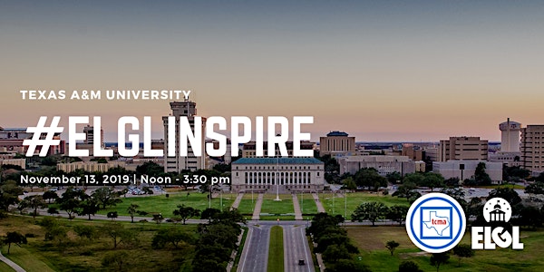 #ELGLInspire - Texas A&M University