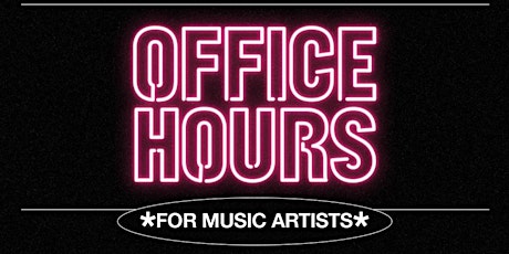 Office Hours: For Music Artists primary image