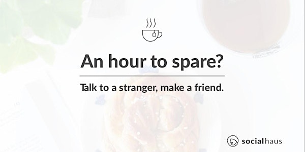 Socialhaus Pop-up: Talk to a stranger, make a friend