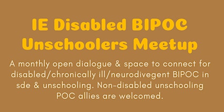 IE Disabled BIPOC Unschoolers Meetup primary image
