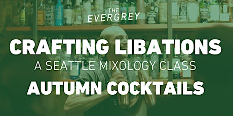 Crafting Libations: Autumn Cocktails primary image