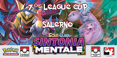 Immagine principale di 7° League Cup Pokèmon Sintonia Mentale Salerno 