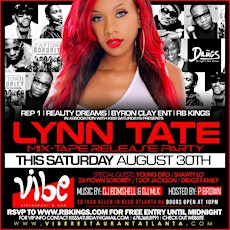 Labor Day Weekend Kickoff At Vibe Atlanta! Lynn Tate Mixtape Release Party! RSVP For Free Entry! primary image