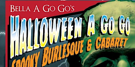 Halloween A Go Go! A spooky cabaret and burlesque spectacular primary image