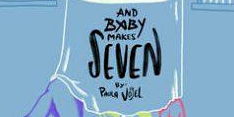 AND BABY MAKES SEVEN by Paula Vogel