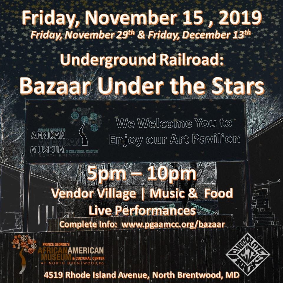Underground Railroad: Bazaar Under The Stars 