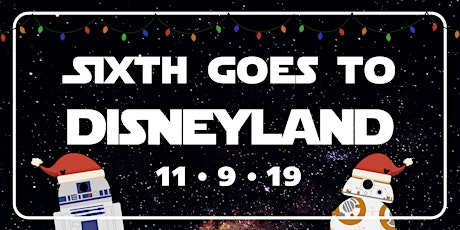Sixth Goes to Disneyland and California Adventure! primary image