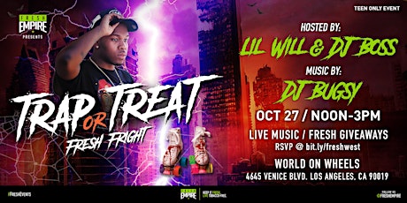 Trap or Treat with DJ Bugsy & Fresh Empire at World on Wheels primary image