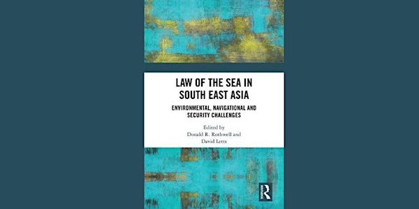 Book launch: Law of the Sea in South East Asia