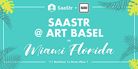 SaaStr at Art Basel!!  Dec 5 in Miami primary image