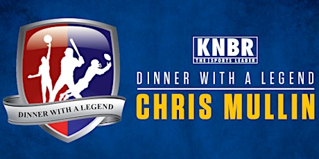 KNBR's Dinner with a Legend - Chris Mullin primary image
