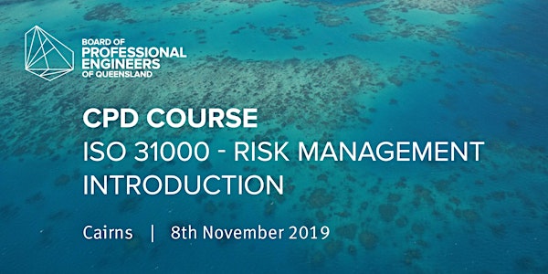 CPD Course ISO 31000 – Risk Management Introduction (Cairns)