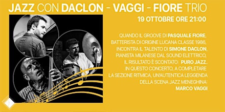 Immagine principale di Jazz con Daclon - Vaggi - Fiore trio! (INGRESSO GRATUITO) 