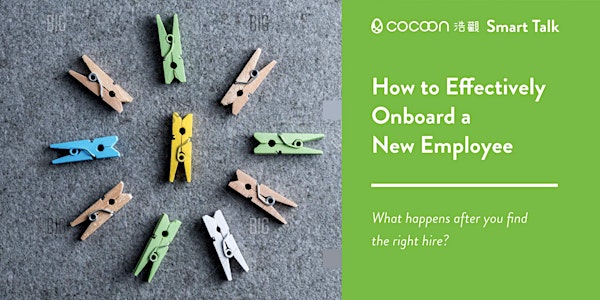 CoCoon Smart Talk: How to Effectively Onboard a New Employee