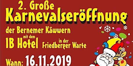 Hauptbild für 2. Karnevalseröffnung der Bernemer Käwwern mit dem IB Hotel Friedberger Warte
