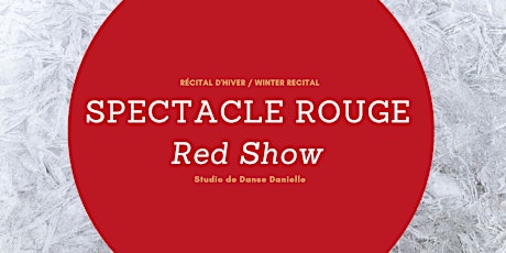 Récitals d'hiver_Spectacle Rouge / Winter Recital_Red Show primary image