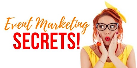 Event Marketing SECRETS Masterclass | HOW TO FILL YOUR EVENT FAST primary image