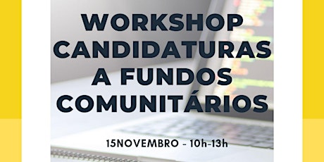 Workshop Candidaturas a Fundos Comunitários