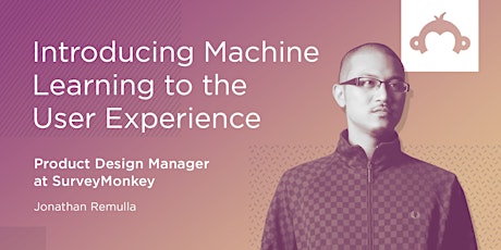 Applying Machine Learning to User Experience, by SurveyMonkey primary image