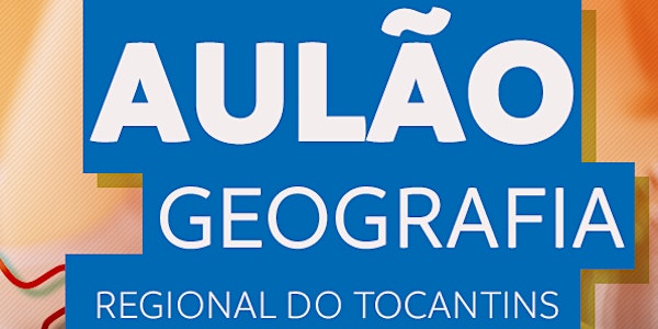 Aulão Geografia Regional do Tocantins