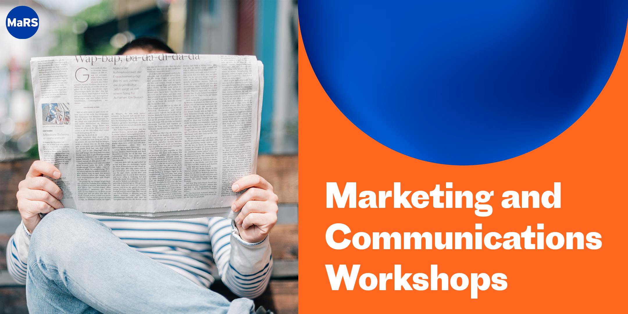 MaRS Marketing & Communications Workshops – Nov 13, 20 and 28 (Nov-2019)