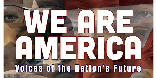 We Are America: Expanding Understandings of What it Means to be American