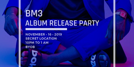 BM3 Album Release Party primary image