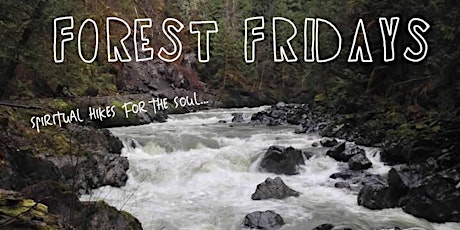 Forest Friday Spiritual Hikes for the Soul - Little Si primary image