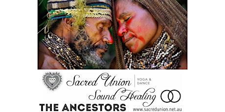 Sacred Union Sound Healing - The Ancestors 6 week Series with Stuart & Kelly Wolf primary image