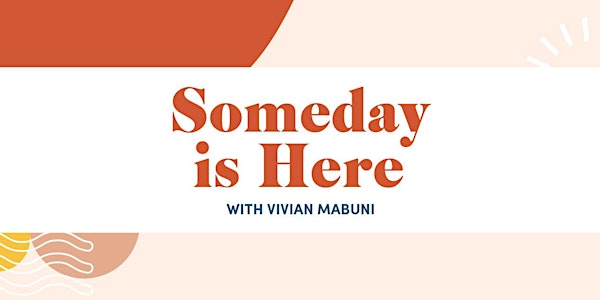 Someday is Here Live Event 2020