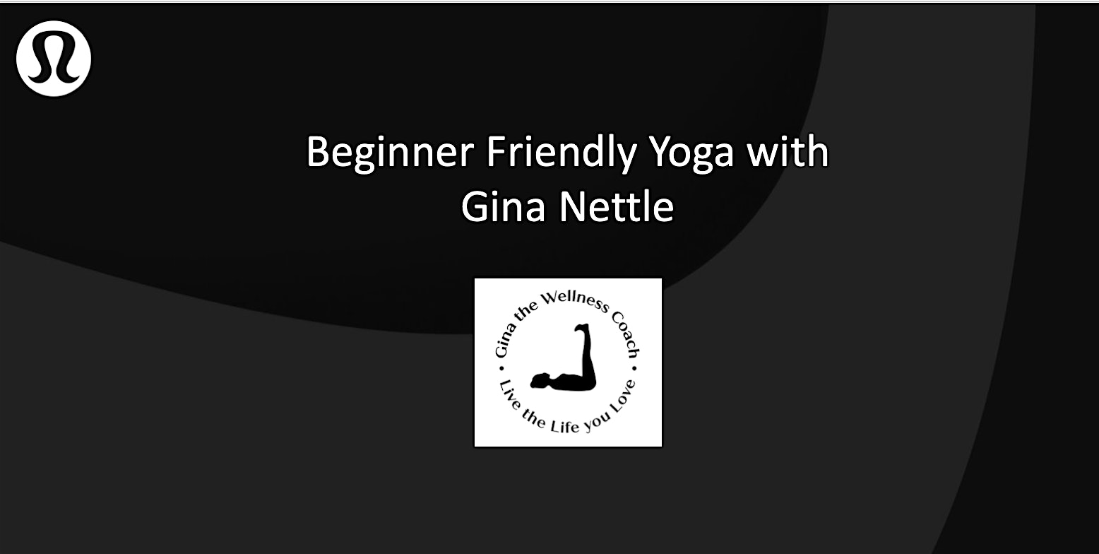 Beginner Friendly Yoga with Gina Nettle