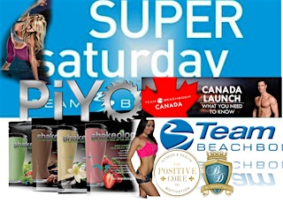 Beachbody Super Saturday KELOWNA & KAMLOOPS EVENT- With LIVE PiYo Workout