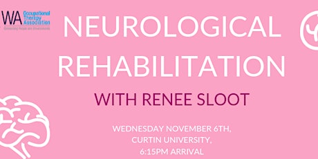 Neurological Rehabilitation with Renee Sloot primary image