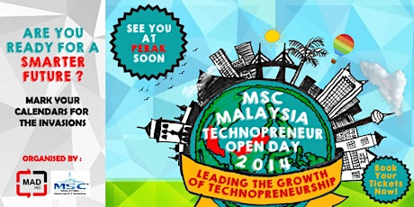 MSC Malaysia Technopreneur Open Day 2014 @ PERAK primary image