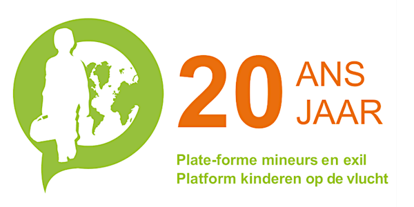 20 jaar Platform Kinderen op de vlucht / 20 ans Plate-forme Mineurs en exil