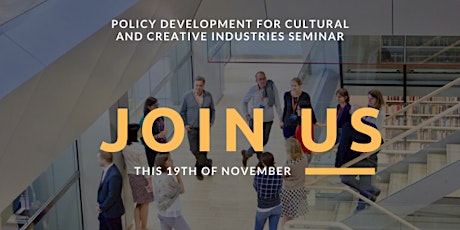 Policy Development for Cultural and Creative Industries Seminar primary image