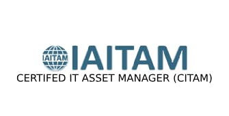 ITAITAM Certified IT Asset Manager (CITAM) 4 Days Training in Seoul