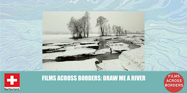 Films Across Borders: Draw Me a River