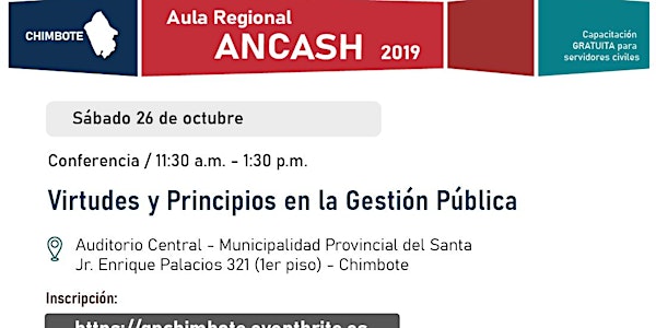 Aula Regional Ancash (Sede Chimbote) - Conferencia "Virtudes y principios en la Gestión Pública"